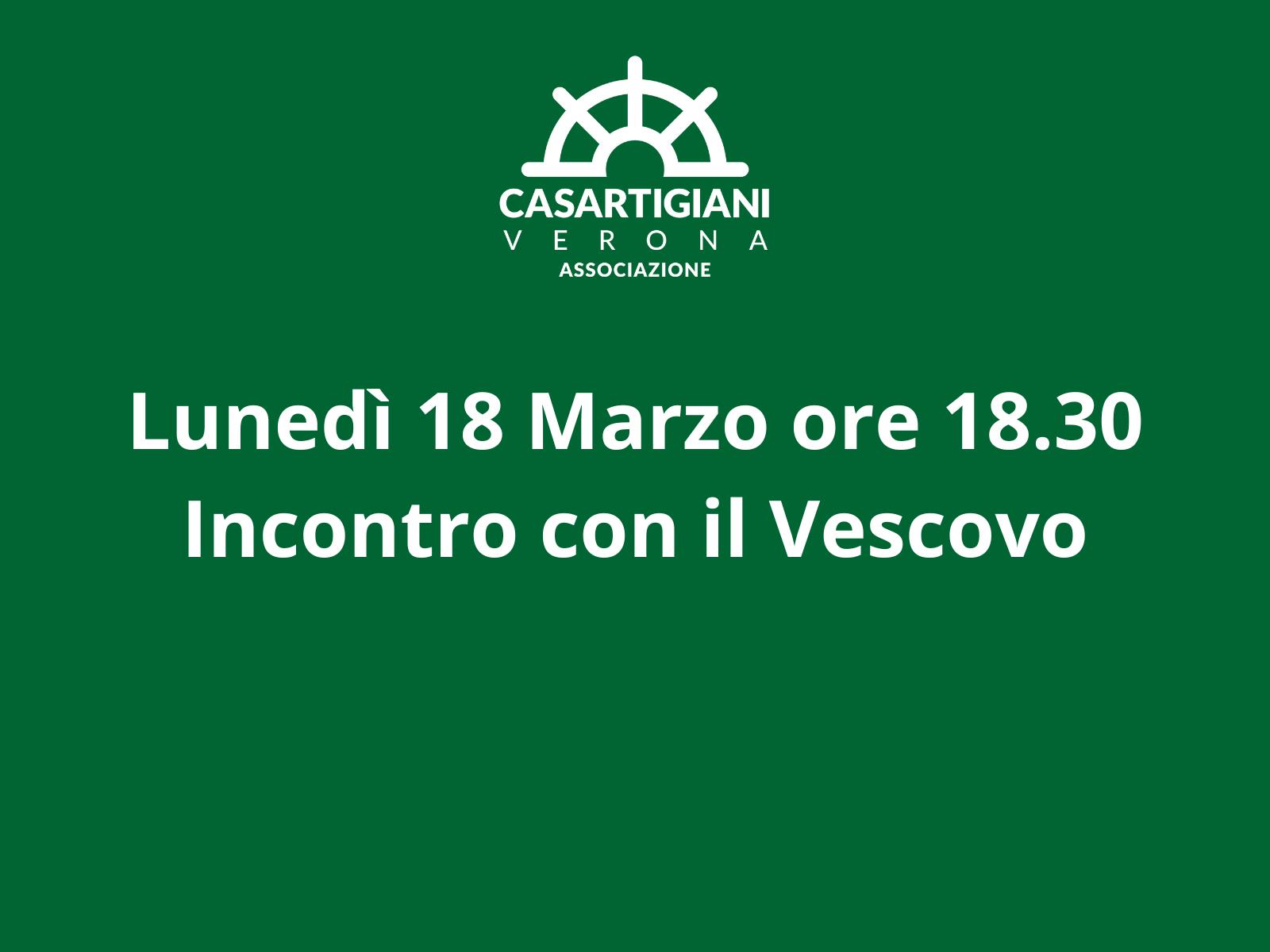 Lunedì 18 Marzo - l'incontro con il Vescovo di Verona