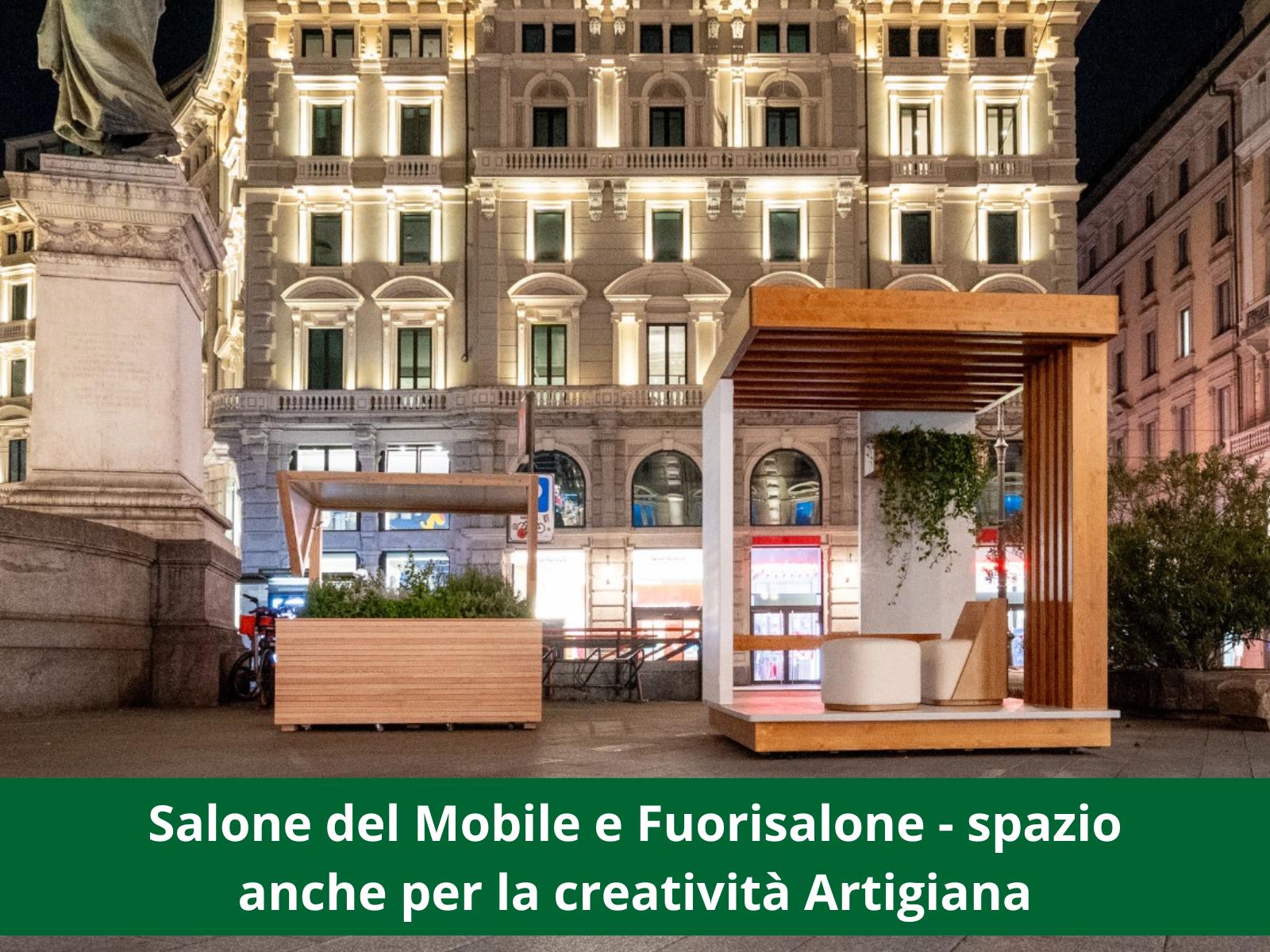 Salone del Mobile e Fuorisalone - spazio anche per la creatività Artigiana