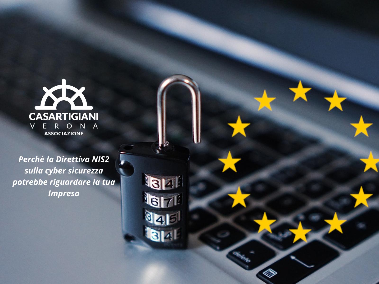Perchè la Direttiva NIS2 sulla cyber sicurezza potrebbe riguardare la tua Impresa